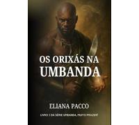 Os Orixás na Umbanda: Para Leigos