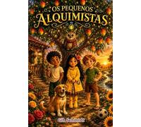 Os Pequenos Alquimistas: mentes curiosas que decifram os segredos do mundo