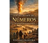 Os segredos de Numeros (Segredos da Biblia)