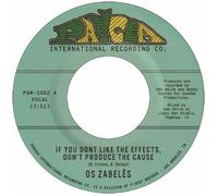 If You Don't Like The Effects, Don't Produce The Cause [7" VINYL]