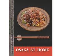 Osaka At Home: A Humble Japanese Cookbook