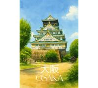 Osaka Castle Osaka Japan Notebook: Lined/Blank Page: 6x9, 120 Pages, Journal