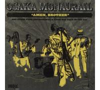 Osaka Monaurail - Amen Brother