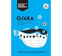 Osaka Pocket Precincts: A Pocket Guide to the City's Best Cultural Hangouts, Shops, Bars and Eateries