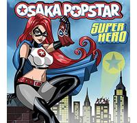 Osaka Popstar - Super Hero [VINYL]