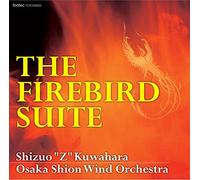 Osaka Shion Wind Orchestra - The Firebird Suite [Japan CD] FOCD-9660