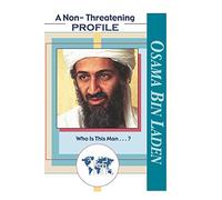 Osama Bin Laden: A Non-Threatening Profile
