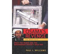 Osama's Revenge: THE NEXT 9/11 : What the Media and the Government Haven't Told You