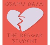 Osamu Dazai Beggar Student Paperback Book Osamu Dazai Multicolor