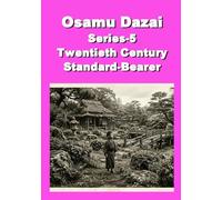 Osamu Dazai Series 5 Twentieth Century Standard-Bearer