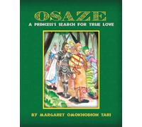 OSAZE: A Princess's Search For True Love