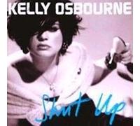 Kelly Osbourne – Shut Up – Epic