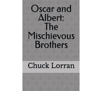Oscar and Albert: The Mischievous Brothers