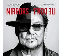 Oscar Benton & Johnny La - Mirrors Don't Lie