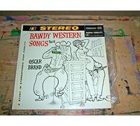 OSCAR BRAND - bawdy western songs (AUDIO FIDELITY 1920 LP)