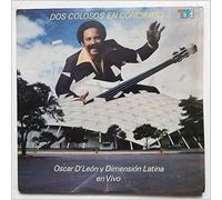 Oscar D'Leon y Dimension Latina - Dos Colosos En Concierto