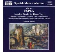 Oscar Espla - Complete Works For Piano Vol.1/Sonata Espanola/Pedro Carbone