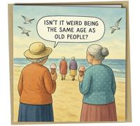 Oscar Finks Funny Birthday Card for Seniors, 'Isn't It Weird Being the Same Age as Old People?' Beach Scene Design, Blank Inside, A5 Size, Vintage Style #1921