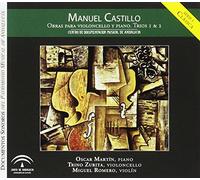 Oscar Martín - Manuel Castillo. Obras para Violoncello y Piano. Tríos 1 & 2