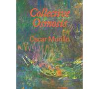 Oscar Murillo : Collective Osmosis