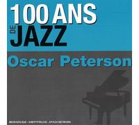 Oscar Peterson - 100 Ans de Jazz