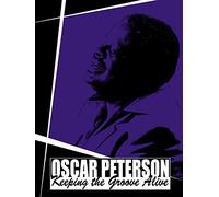 Oscar Peterson: Keeping the Groove Alive