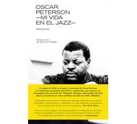 OSCAR PETERSON: MI VIDA EN EL JAZZ
