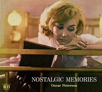 Oscar Peterson - Nostalgic Memories - The Complete Edition + 12 Bonus Tracks
