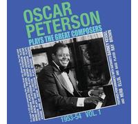 Oscar Peterson - Oscar Peterson Plays The Great Composers 1953-54 Vol. 1