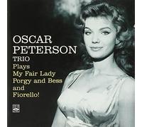 Oscar Peterson - Oscar Peterson Trio Plays My Fair Lady, Porgy & Bess and Fiorello! by Oscar Peterson (2013-08-03)