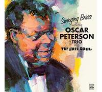 Oscar Peterson - Swinging Brass + The Jazz Soul (2 LPs on