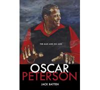 Oscar Peterson: The Man and His Jazz
