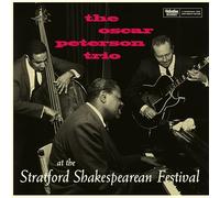 OSCAR PETERSON TRIO - At The Stratford Shakespearean Festival (Centennial Edition)