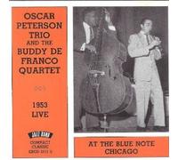 Oscar Peterson Trio & Buddy.. - 1953 Live at the Blue Note Chi