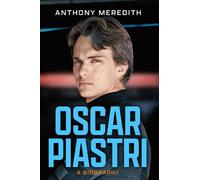 Oscar Piastri: A Biography