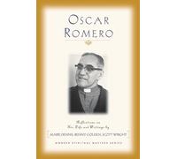 OSCAR ROMERO: Reflections on His Life and Writings (Modern Spiritual Masters)