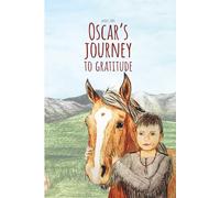 Oscar’s Journey to Gratitude