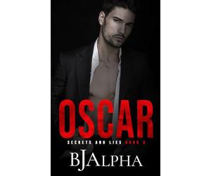 OSCAR: Secrets and Lies Series Book 5