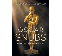 Oscar Snubs: From City Lights to Maestro