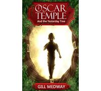 Oscar Temple and the Yesterday Tree