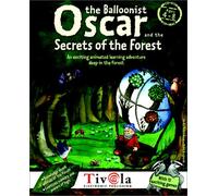 Oscar the Balloonist and the Secrets of the Forest: An Exciting Animated Learning Adventure Deep in the Forest