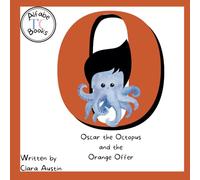 Oscar the Octopus and the Orange Offer (Series 1- Phonemes)