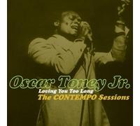 Oscar Toney Jr - Loving You Too Long