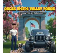 Oscar Visits Valley Forge: A Dynamic History Adventure