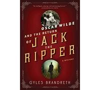 Oscar Wilde and the Return of Jack the Ripper