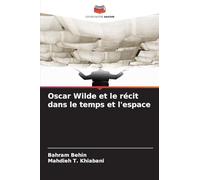Oscar Wilde et le récit dans le temps et l'espace