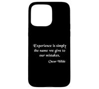 Oscar Wilde Experience Quote Case for iPhone 15 Pro Max