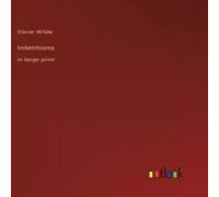 Oscar Wilde Intentions:in large print Hardcover Book Oscar Wilde Multicolor