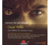 Oscar Wilde - Meister des Schreckens 6: Das Bildnis des Dorian Gray