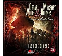 Oscar Wilde & Mycroft Holmes - Folge 37: Das Herz der See. Hörspiel